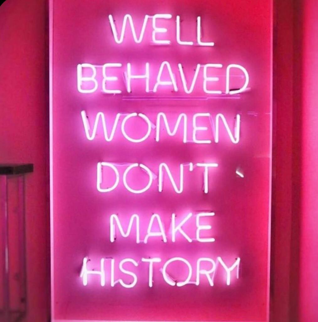 Well Behaved Women Rarely Make History Personalized Custom 