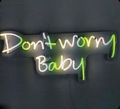 Don't worry baby neon