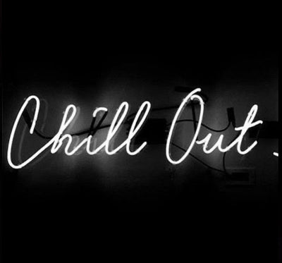 chill out neon sign