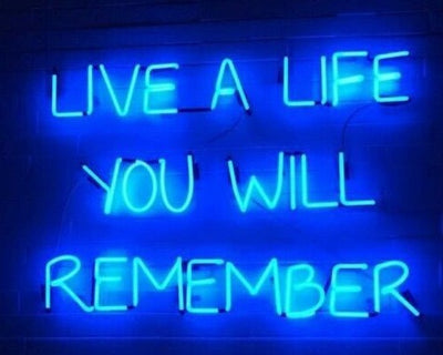live a life you will remember 