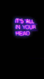 IT'S ALL IN YOUR HEAD