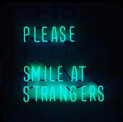 Please smile at strangers